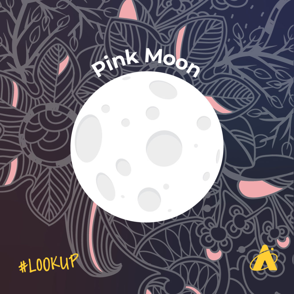 The Super Pink Moon will occur on April 26, 2021.