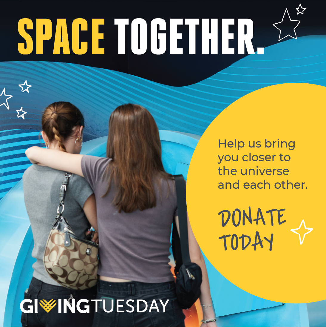 Space Together. Donate Today.