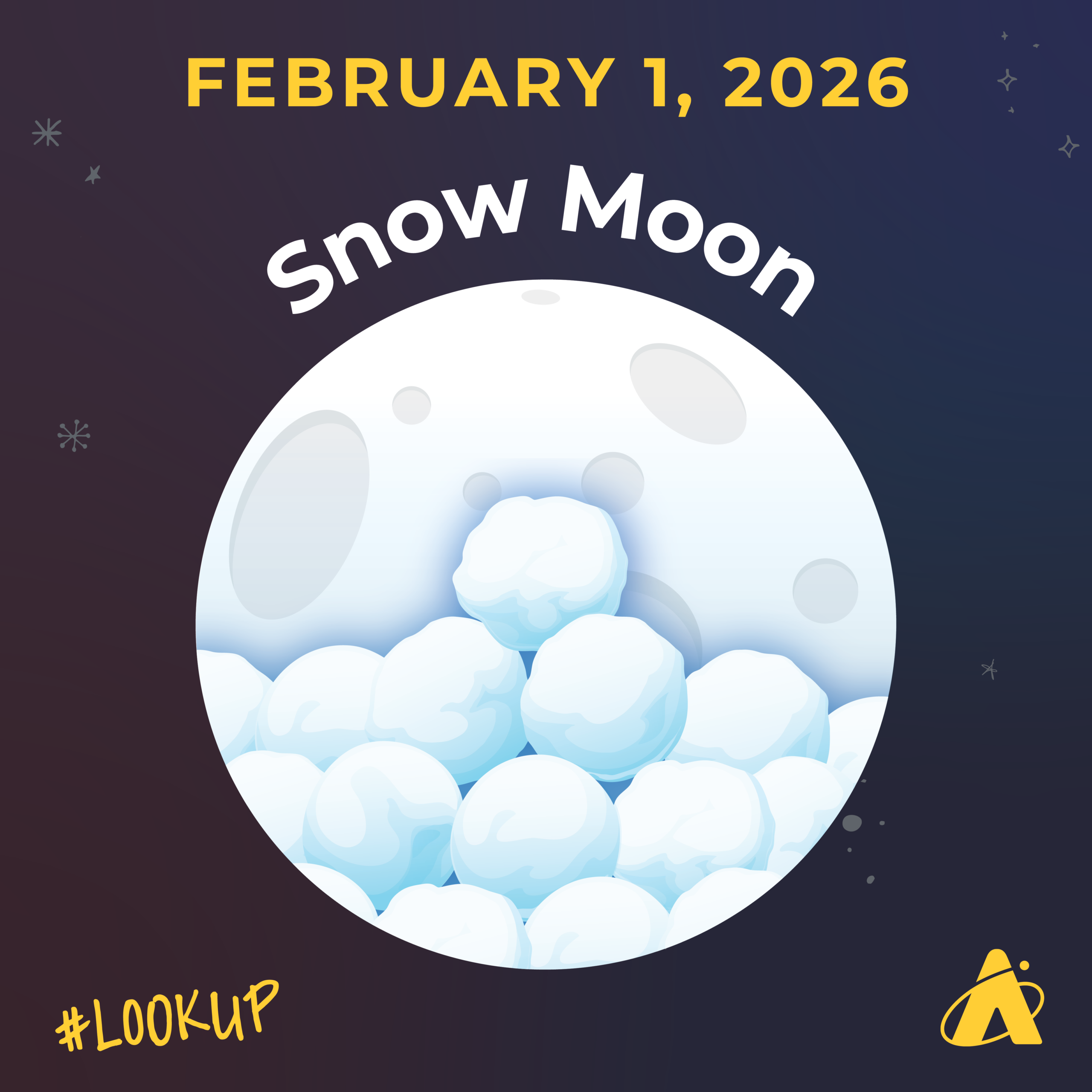 Illustration of the snow Moon on February 1, 2026. The full Moon appears with fluffy snowballs superimposed on its surface. “#LookUp” and the Adler Planetarium’s logo appear at the bottom. 