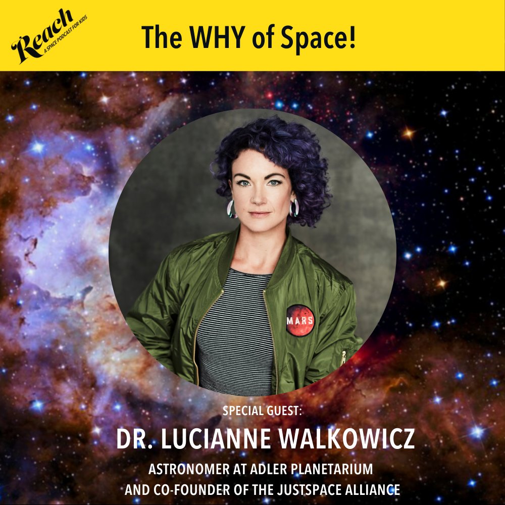 Astronomer Dr. Lucianne Walkowicz is featured speaking about space ethics and the why of space in an episode of REACH.