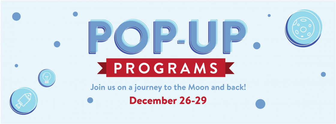 Holiday Pop-Up Programs | December 26-30