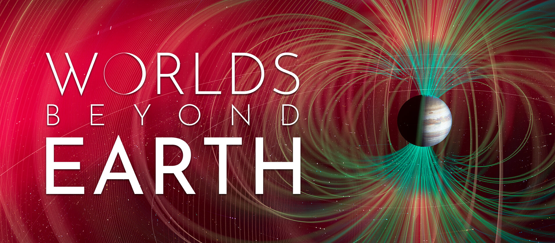 On image text includes, "Worlds Beyond Earth" 